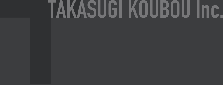 TAKASUGI KOUBOU Inc.